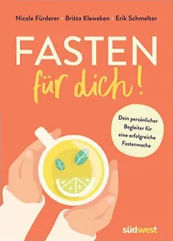 Buchcover „Fasten für dich!“ von Nicole Fürderer, Britta Kleweken und Erik Schmelter: zwei Hände halten eine Tasse Tee mit Zitrone